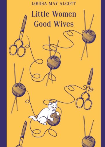 Little Women. Good Wives