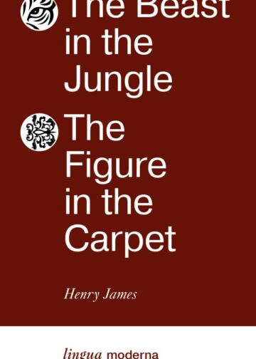 The Beast in the Jungle. The Figure in the Carpet