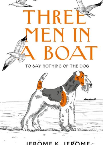Three Men in a Boat (To say Nothing of the Dog)