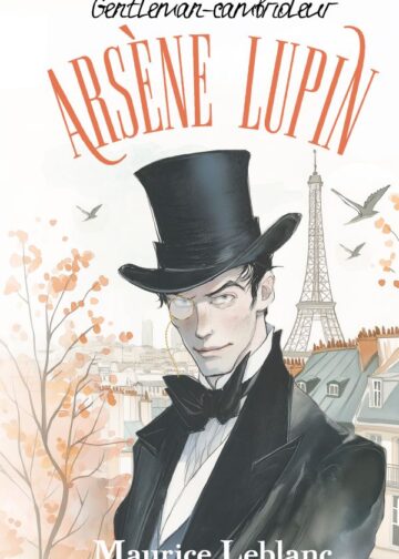 Arsène Lupin, Gentleman-cambrioleur
